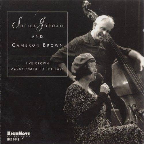 JORDAN, SHEILA - I'VE GROWN ACCUSTOMED TO THE BASS
