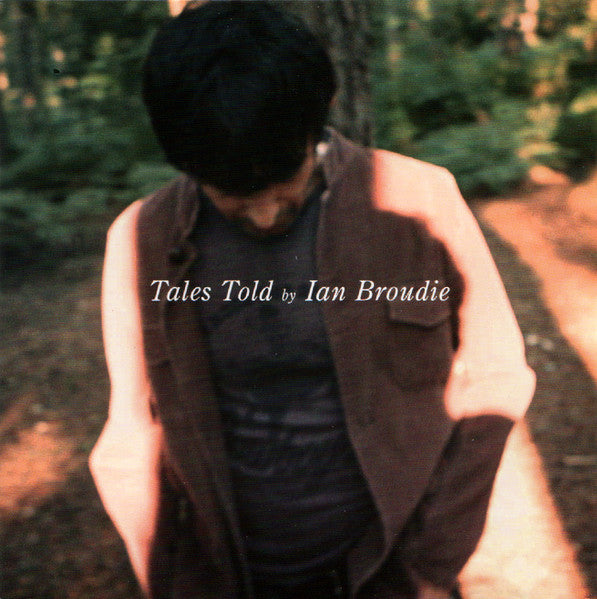 BROUDIE, IAN - TALES TOLD