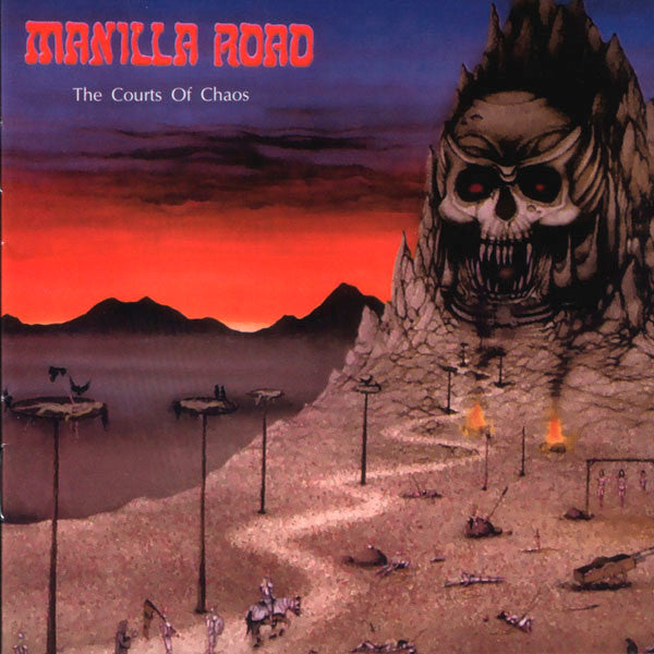 MANILLA ROAD - COURTS OF CHAOS