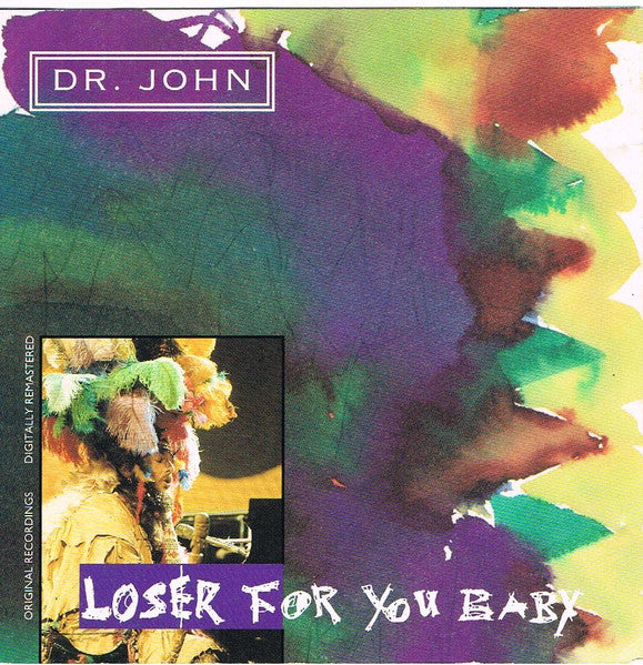 DR. JOHN - LOSER FOR YOU BABY