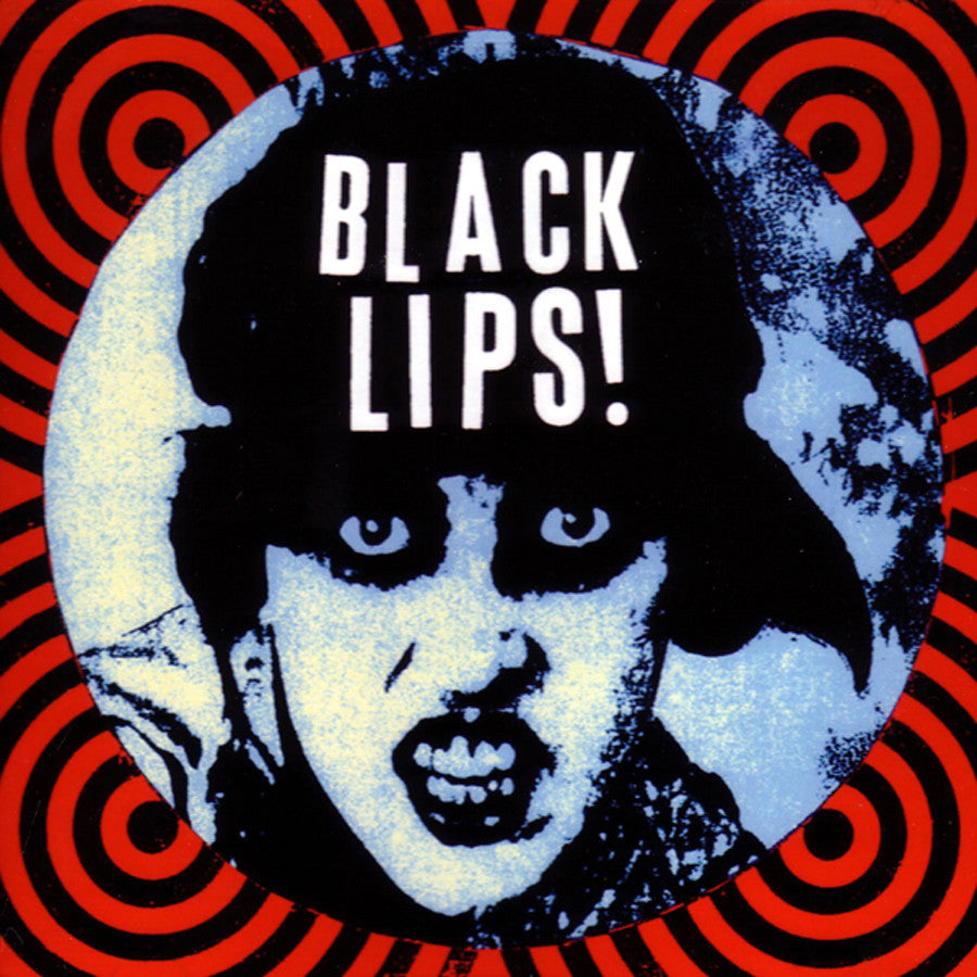 BLACK LIPS - BLACK LIPS