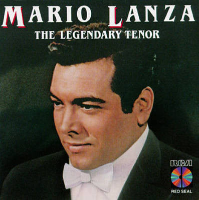 LANZA, MARIO - LEGENDARY TENOR