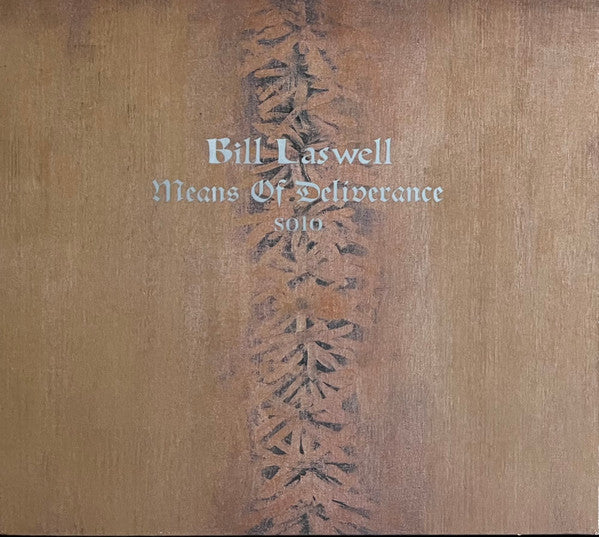 LASWELL, BILL - MEANS OF DELIVERANCE