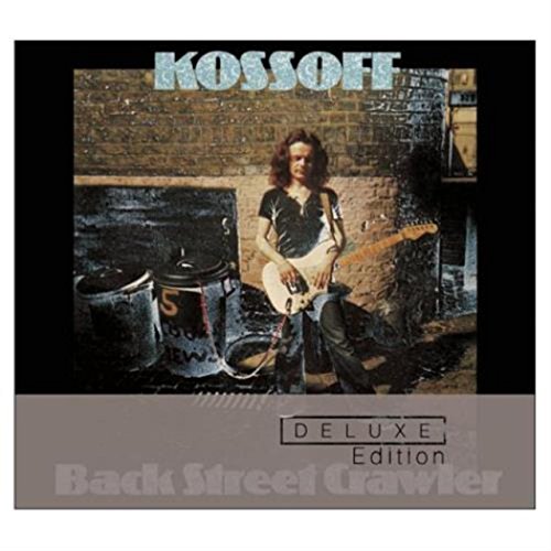KOSSOFF, PAUL - BACK STREET CRAWLER (DLX)