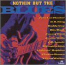 VARIOUS - NOTHIN' BUT THE BLUES