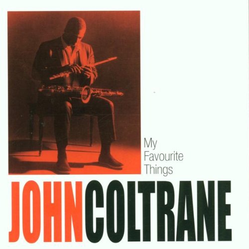 COLTRANE, JOHN - MY FAVOURITE THINGS
