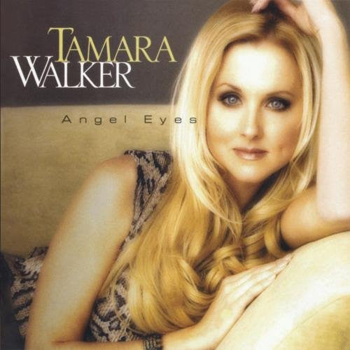 WALKER, TAMARA - ANGEL EYES