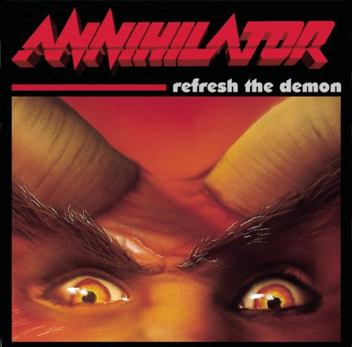 ANNIHILATOR - REFRESH THE DEMON