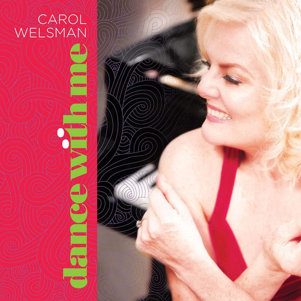 WELSMAN, CAROL - DANCE WITH ME