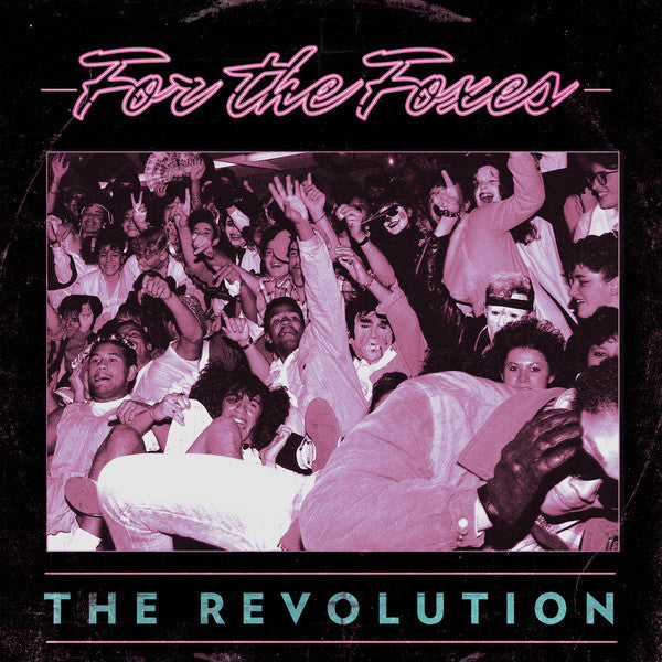 FOR THE FOXES - REVOLUTION