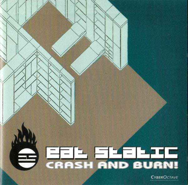 EAT STATIC - CRASH & BURN!