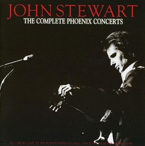 STEWART, JOHN - COMPLETE PHOENIX CONCERTS