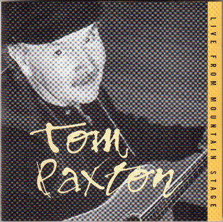 PAXTON, TOM - LIVE FROM MOUNTAIN STAGE
