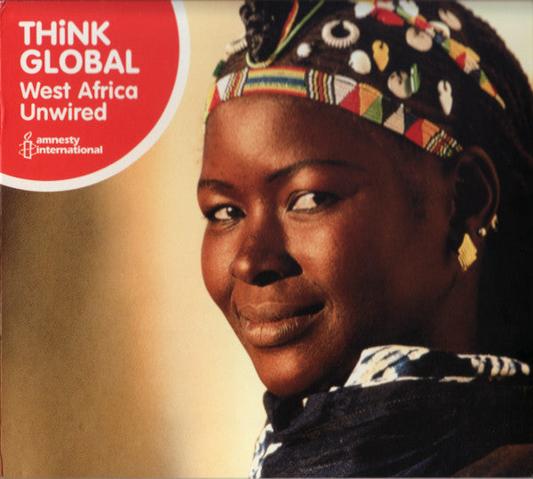 VARIOUS - THINK GLOBAL: WEST AFRICA