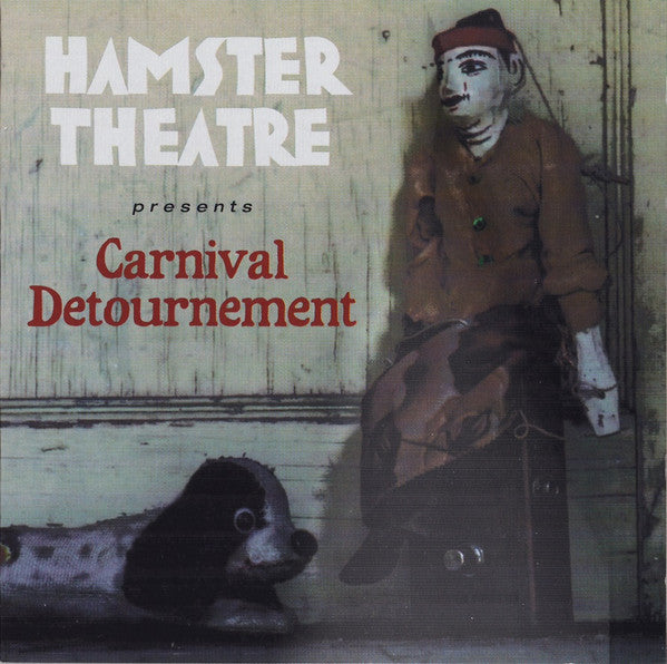 HAMSTER THEATRE - CARNIVAL DETOURNEMENT