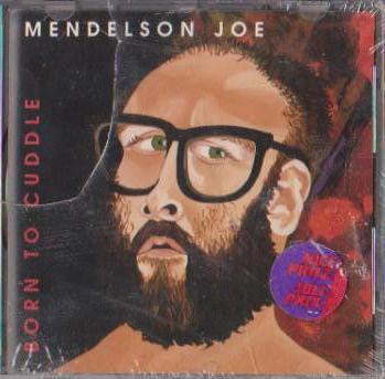 MENDELSON JOE - BORN TO CUDDLE