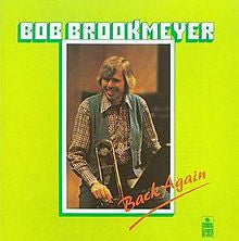 BROOKMEYER, BOB - BACK AGAIN
