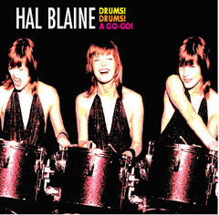 BLAINE, HAL - DRUMS! DRUMS! A-GO-GO