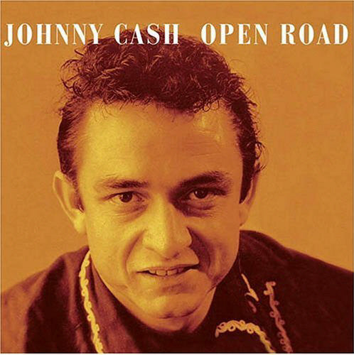 CASH, JOHNNY - OPEN ROAD