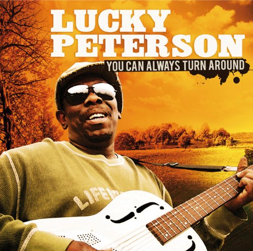 PETERSON, LUCKY - YOU CAN ALWAYS TURN AROUND