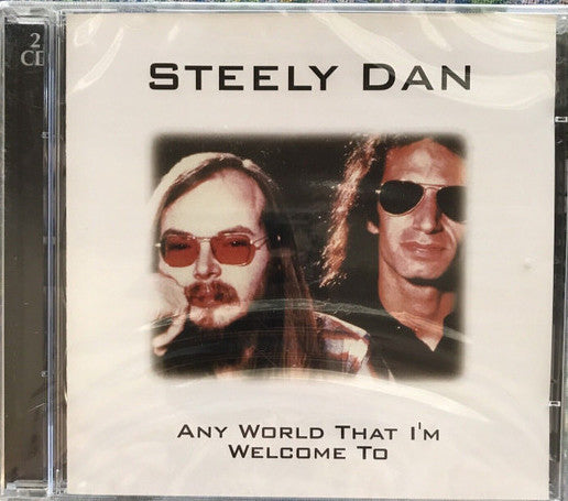 STEELY DAN - ANY WORLD THAT I'M WELCOME TO (2CDS)(MCP