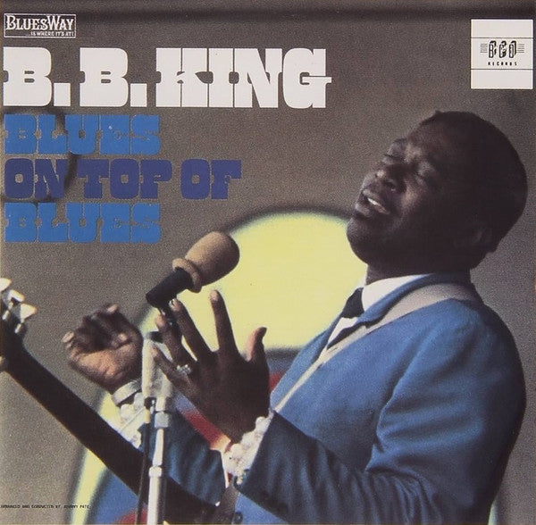 KING, B.B. - BLUES ON TOP OF BLUES