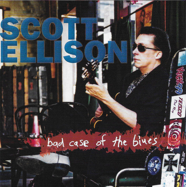 ELLISON, SCOTT - BAD CASE OF THE BLUES