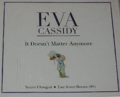 CASSIDY, EVA - IT DOESN'T MATTER ANYMORE