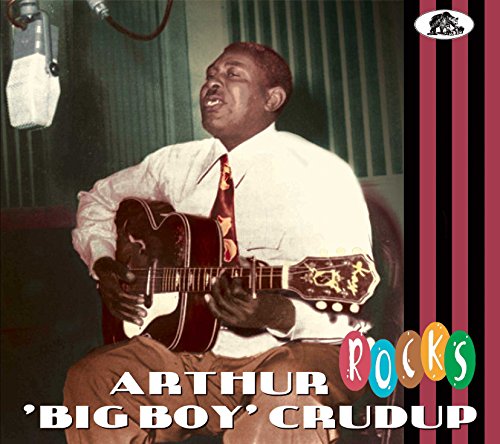 ARTHUR 'BIG BOY' CRUDUP - ROCKS (CD)
