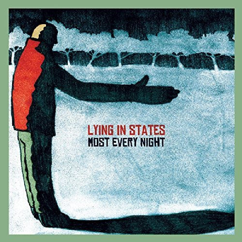 LYING IN STATES - MOST EVERY NIGHT
