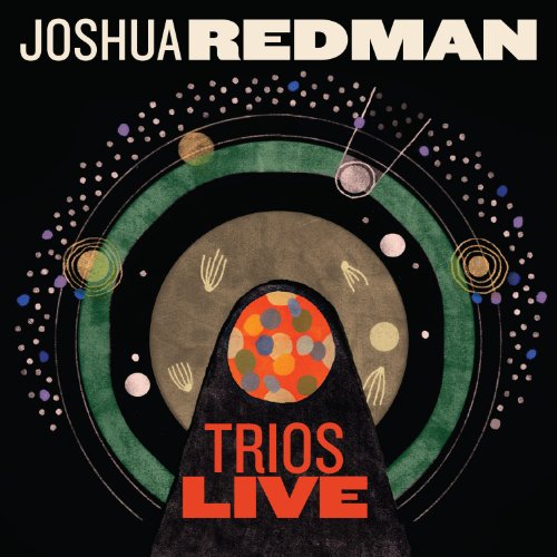 REDMAN, JOSHUA - TRIOS LIVE