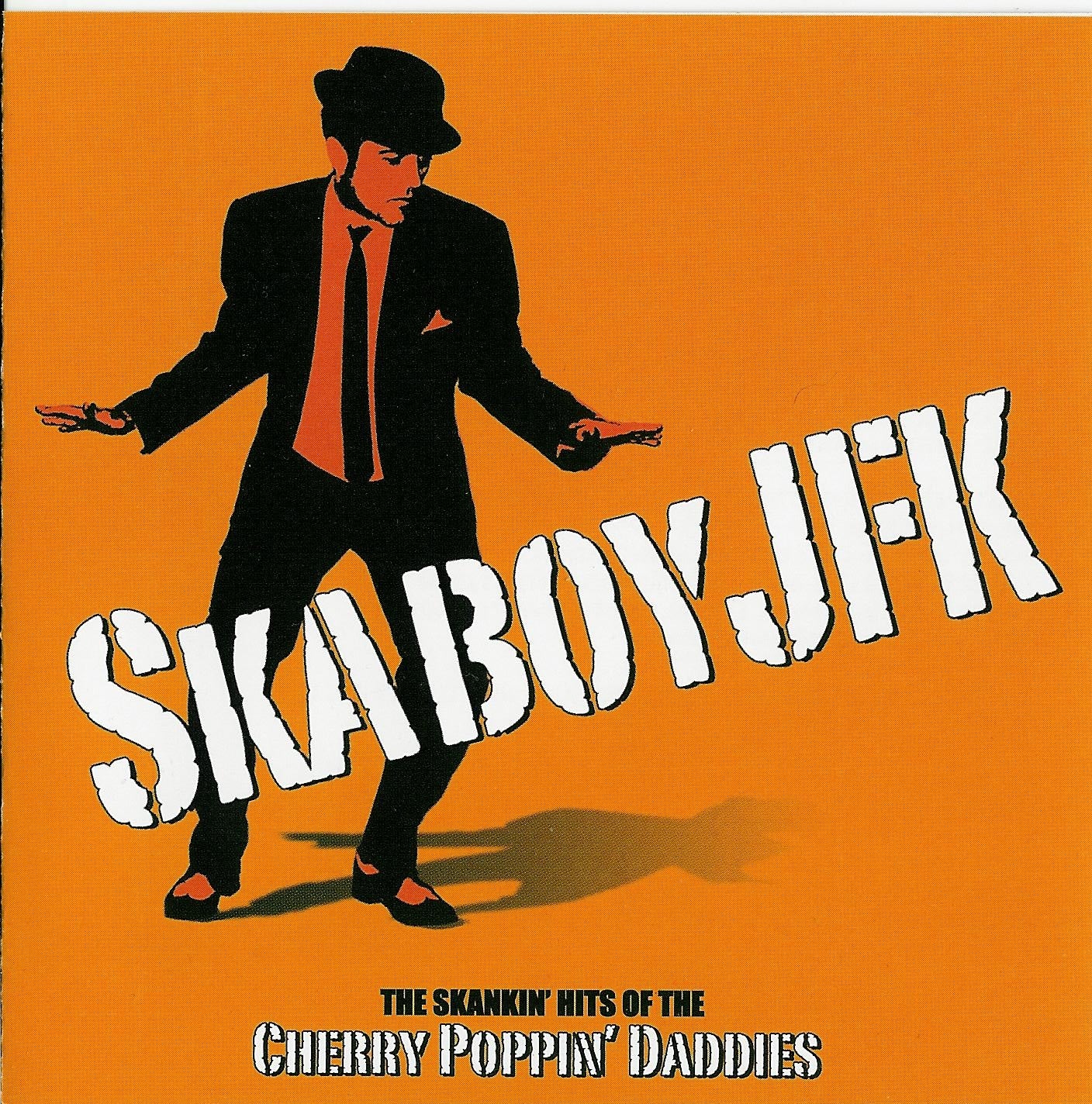 CHERRY POPPIN' DADDIES - SKABOY JFK
