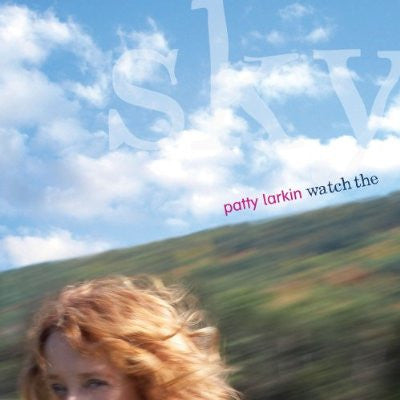 LARKIN, PATTY - WATCH THE SKY