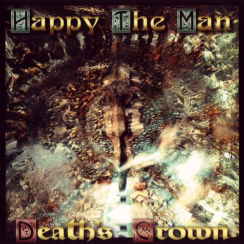 HAPPY THE MAN - DEATH'S CROWN