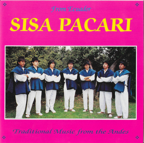 SISA PACARI - TRADITIONAL MUSIC FROM THE ANDES
