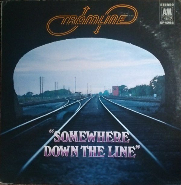 TRAMLINE - SOMEWHERE DOWN THE LINE