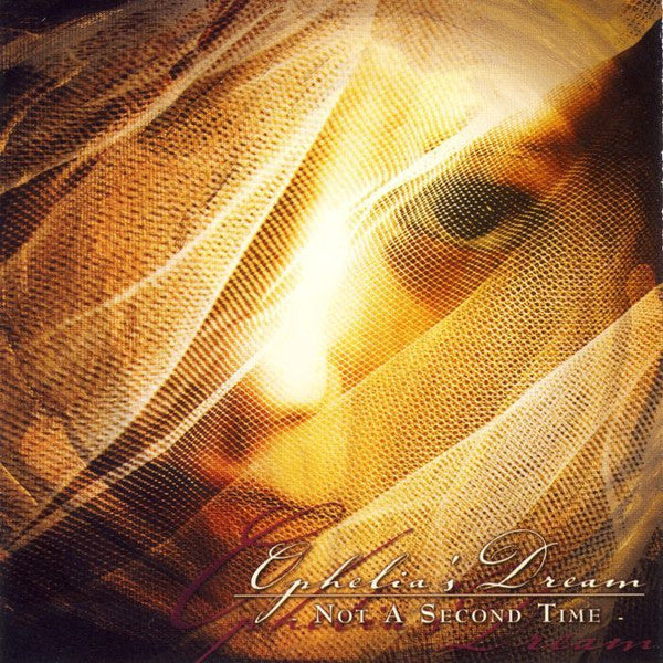 OPHELIA'S DREAM - NOT A SECOND TIME (IMPORT)