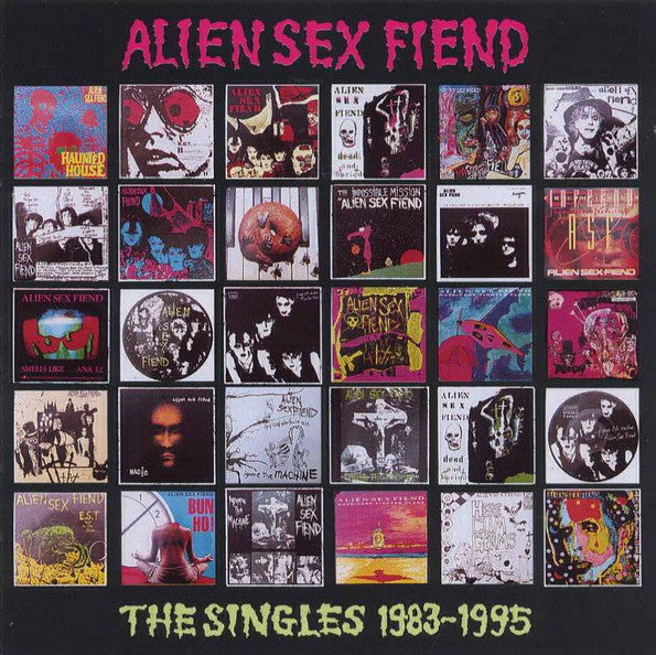 ALIEN SEX FIEND - SINGLES 1983-1995