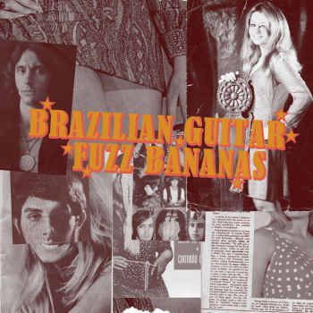 VARIOUS - BRAZILIAN GUITAR FUZZ BANANAS