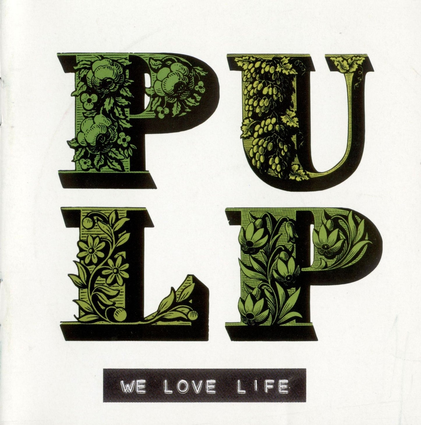 PULP - WE LOVE LIFE (US BONUS TRACKS)