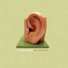 MASON PROPER - OLLY OXEN FREE