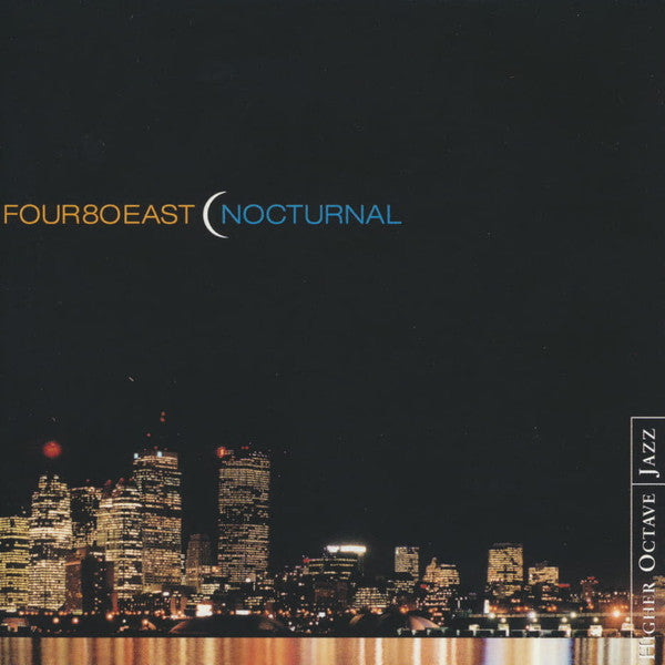 FOUR 80 EAST - NOCTURNAL