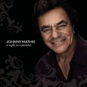 MATHIS, JOHNNY - A NIGHT TO REMEMBER