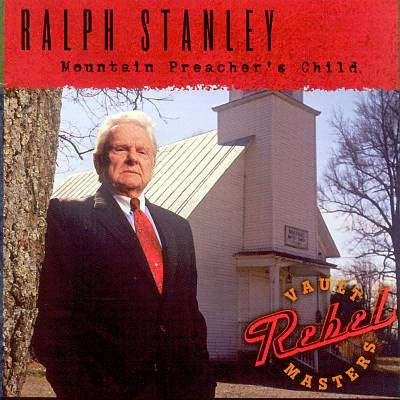 STANLEY, RALPH - MOUNTAIN PREACHER'S CHILD