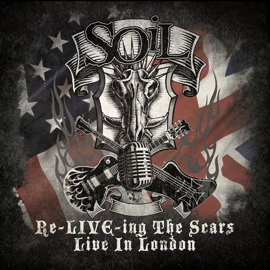 SOIL - RE-LIVE-ING THE SCARS