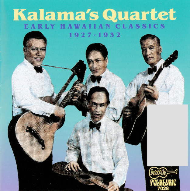 KALAMA'S QUARTET - EARLY HAWAIIAN CLASSICS