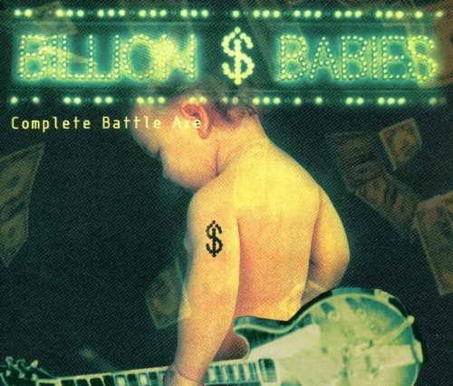 BILLION DOLLAR BABIES - COMPLETE BATTLE AXE