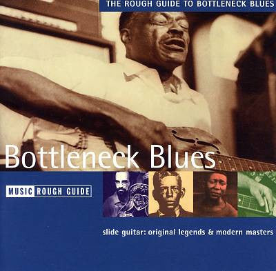 VARIOUS - ROUGH GUIDE TO BOTTLENECK BLUES
