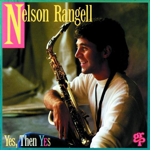RANGELL, NELSON - YES THAN YES