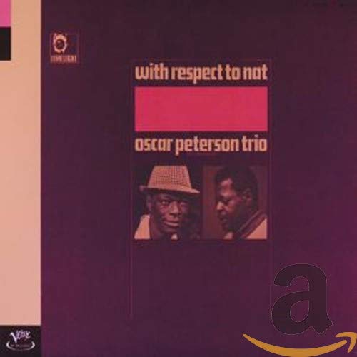 PETERSON, OSCAR - WITH RESPECT TO NAT (REISSUE)
